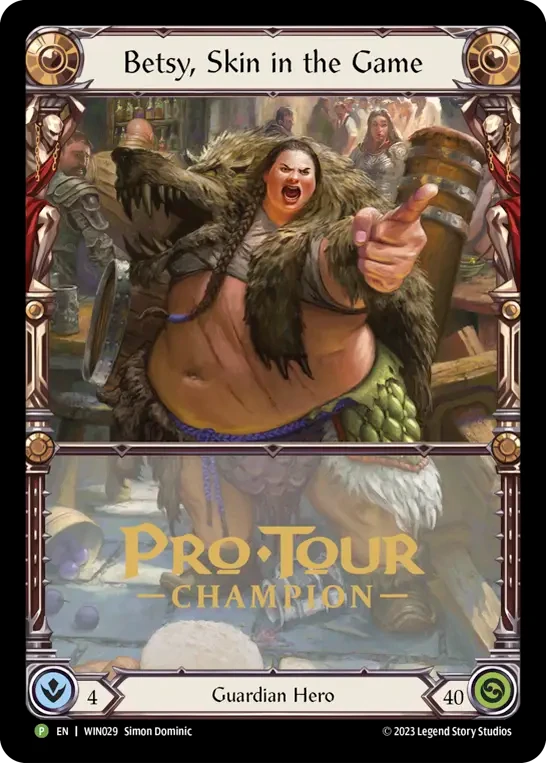Betsy, Skin in the Game