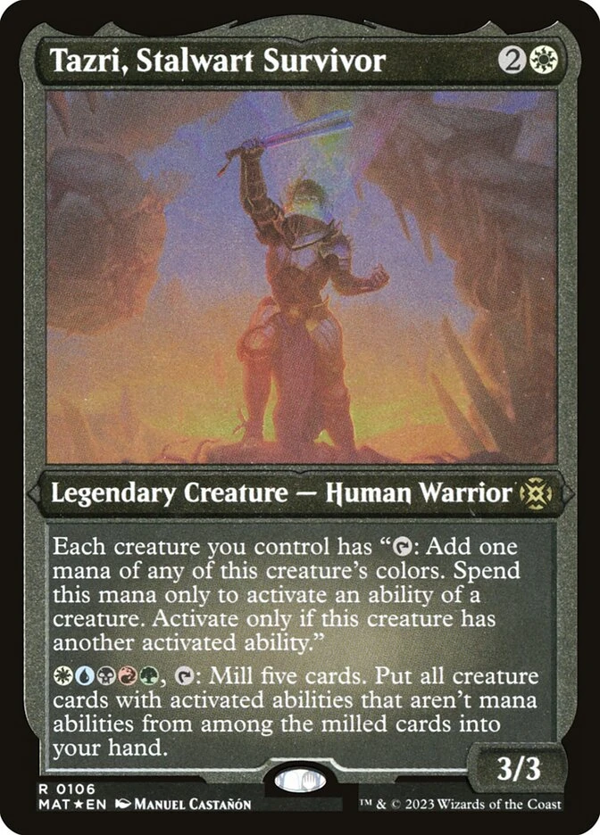 Tazri, Stalwart Survivor