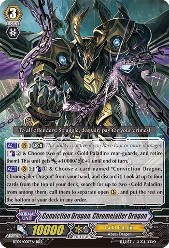 Conviction Dragon, Chromejailer Dragon