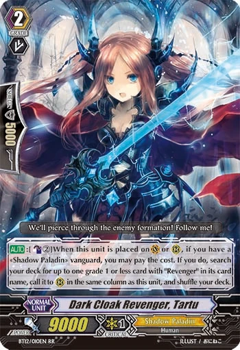 Dark Cloak Revenger, Tartu