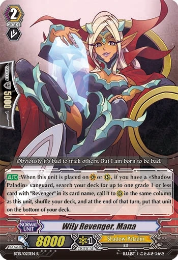 Wily Revenger, Mana