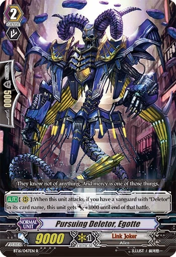 Pursuing Deletor, Egotte
