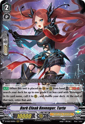 Dark Cloak Revenger, Tartu