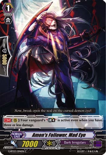 Amon's Follower, Mad Eye