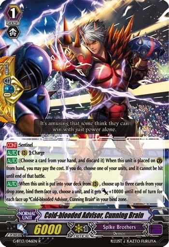 Cold-blooded Advisor, Cunning Brain