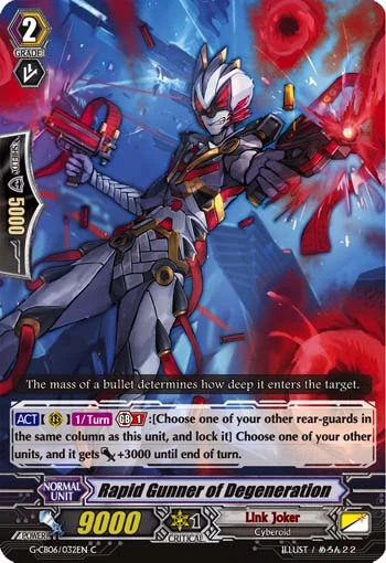 Rapid Gunner of Degeneration