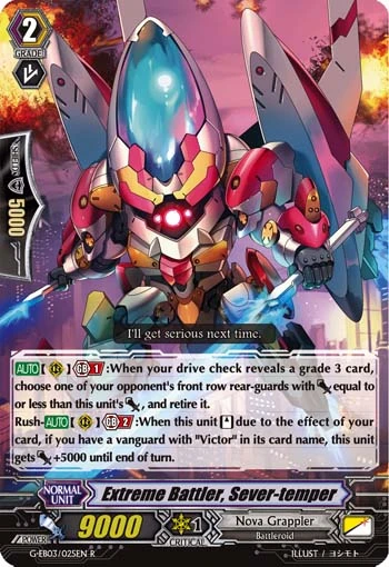 Extreme Battler, Sever-temper
