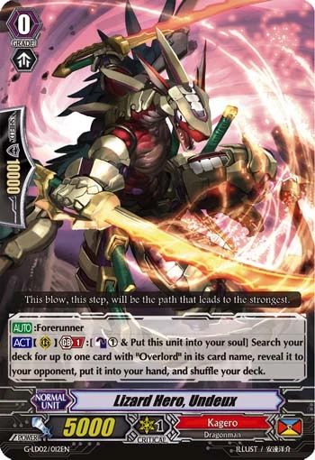 Lizard Hero, Undeux