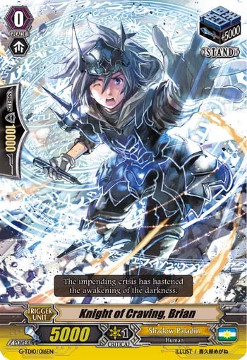 Knight of Craving, Brian